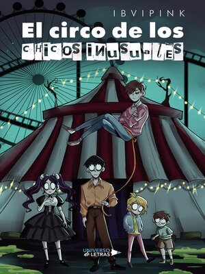 cover image of El circo de los chicos inusuales
